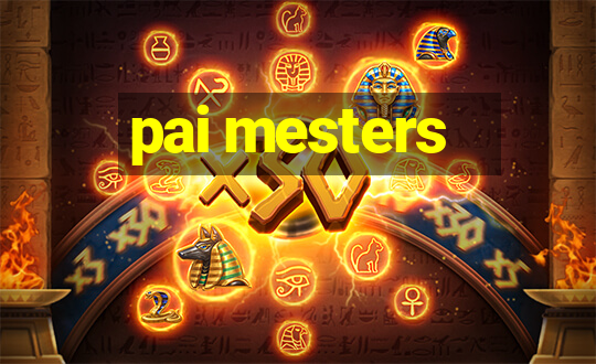 pai mesters