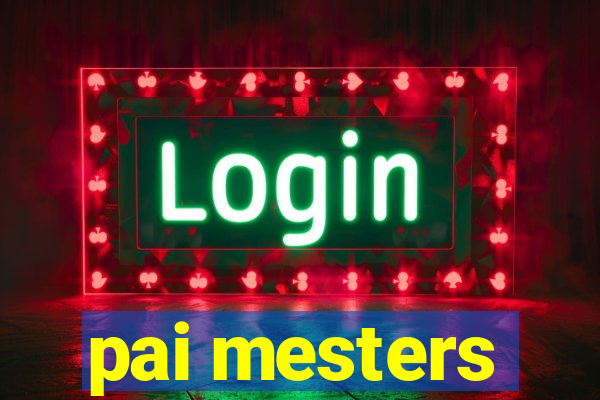 pai mesters