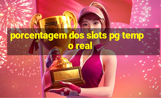 porcentagem dos slots pg tempo real