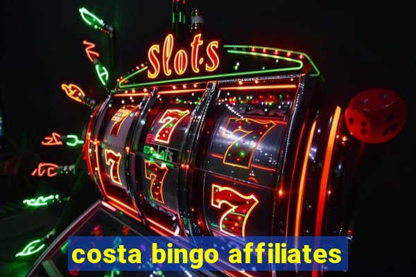 costa bingo affiliates