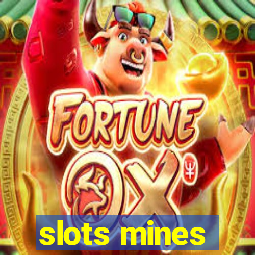 slots mines