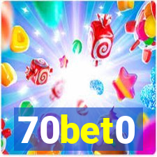 70bet0