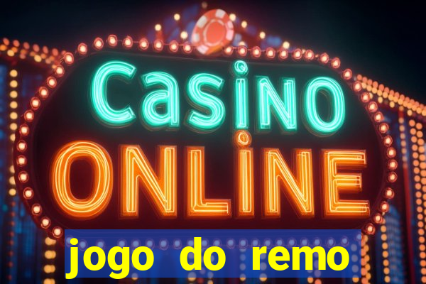 jogo do remo online gratis