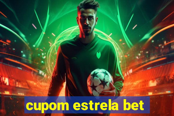 cupom estrela bet