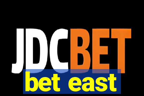 bet east