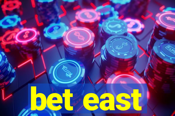 bet east