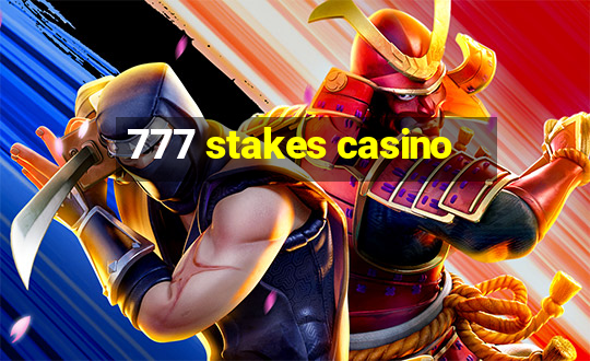 777 stakes casino