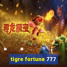 tigre fortune 777