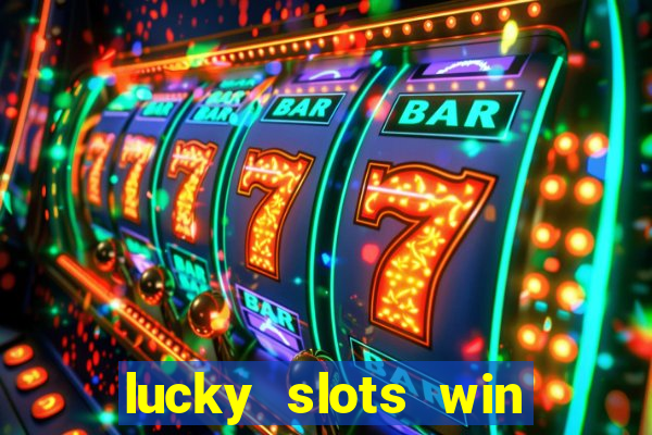 lucky slots win real cash gcash