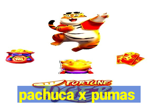 pachuca x pumas