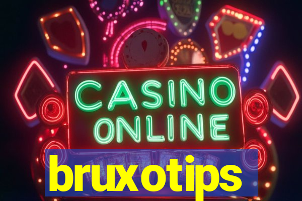 bruxotips