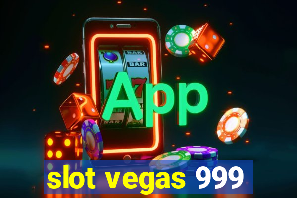 slot vegas 999