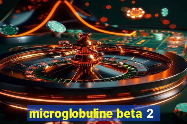 microglobuline beta 2