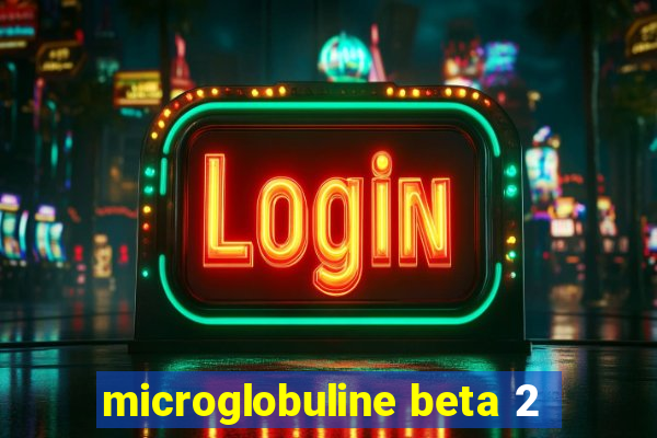 microglobuline beta 2