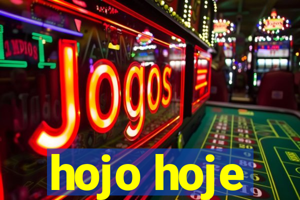 hojo hoje