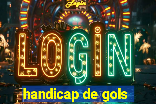 handicap de gols