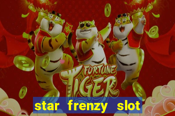 star frenzy slot free play