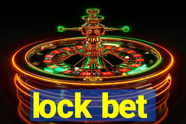 lock bet