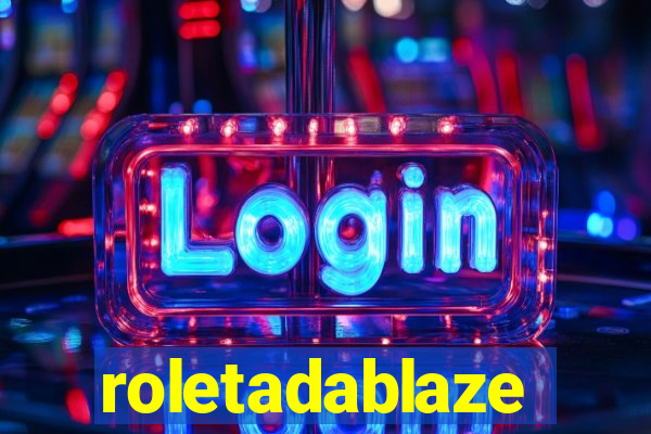 roletadablaze