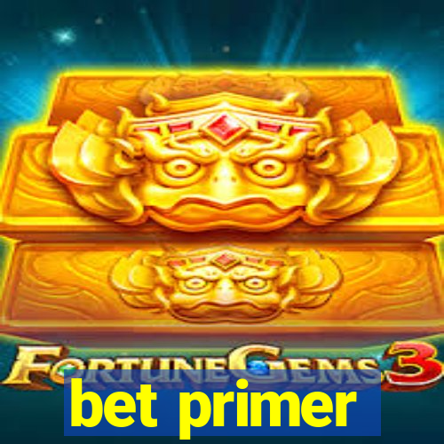 bet primer