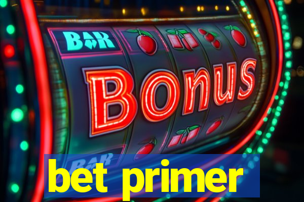 bet primer