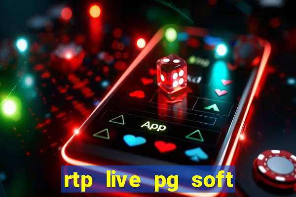 rtp live pg soft slot gacor jackpot