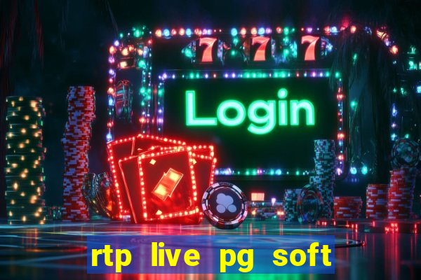 rtp live pg soft slot gacor jackpot