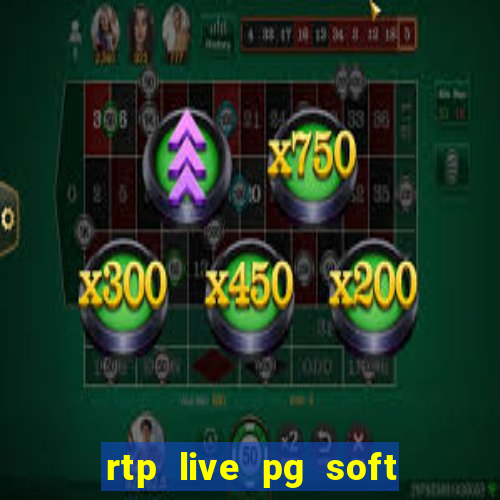 rtp live pg soft slot gacor jackpot