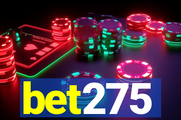 bet275