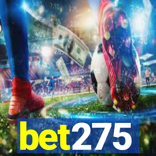 bet275