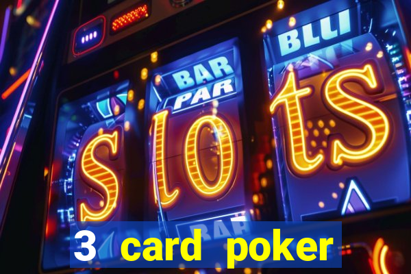 3 card poker casino online