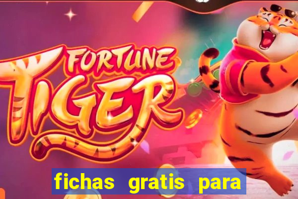 fichas gratis para doubleu casino