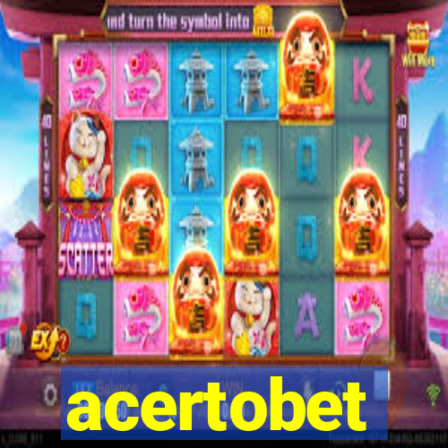 acertobet