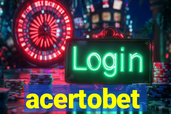 acertobet