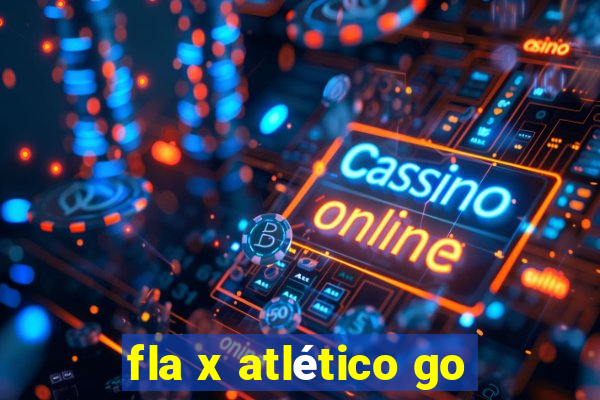 fla x atlético go