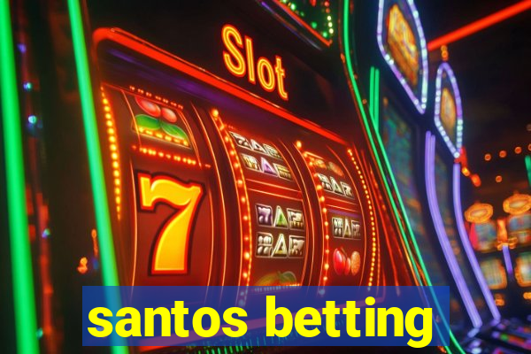 santos betting