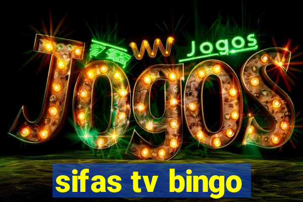 sifas tv bingo