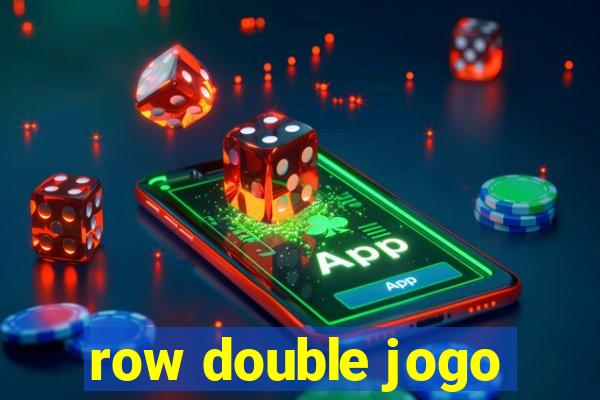 row double jogo