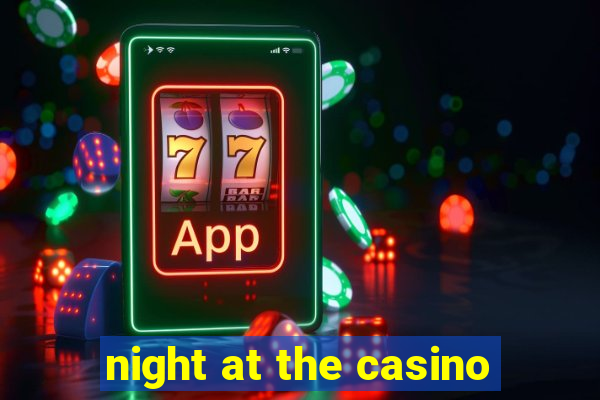 night at the casino