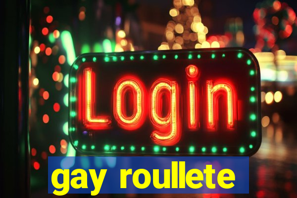 gay roullete