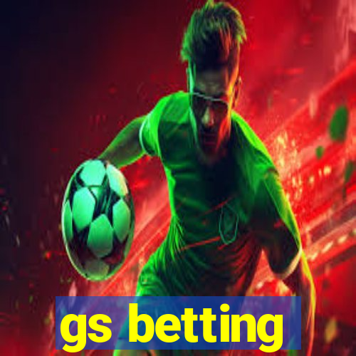 gs betting