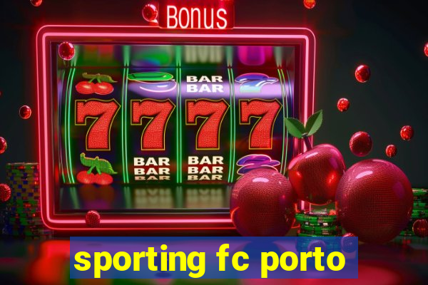 sporting fc porto