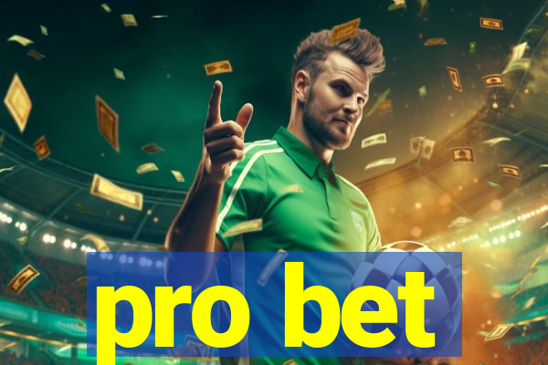 pro bet