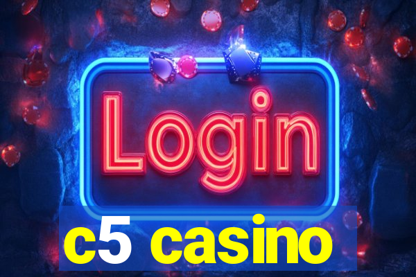 c5 casino