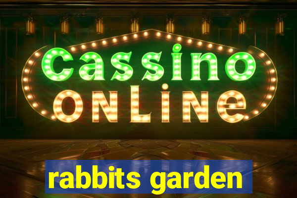 rabbits garden