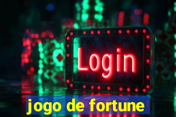 jogo de fortune