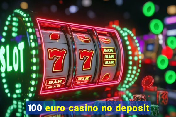 100 euro casino no deposit