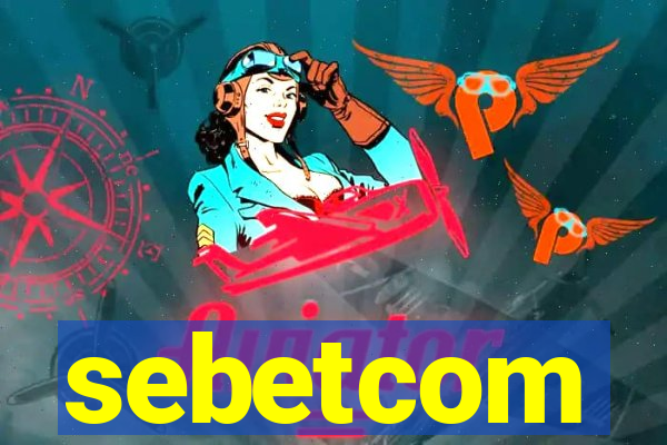 sebetcom