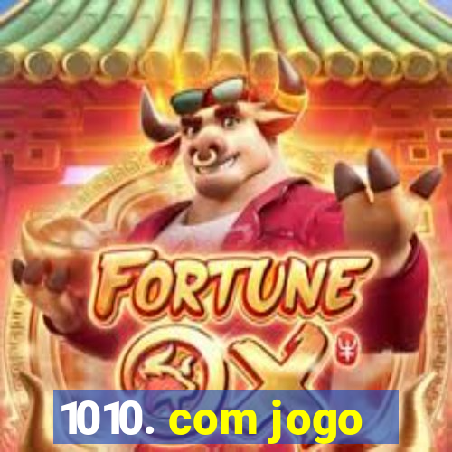 1010. com jogo