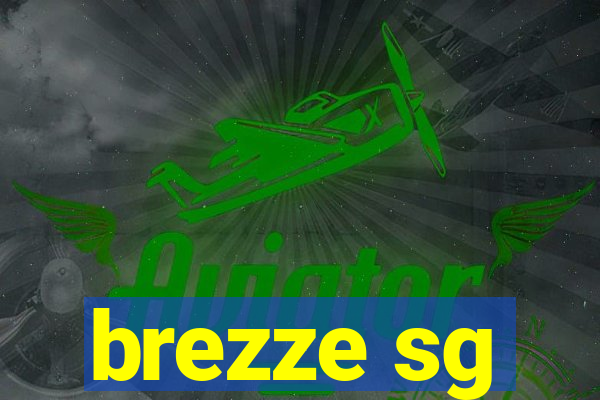 brezze sg